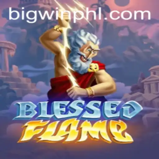 Unveiling the Mystique of BlessedFlame: A Journey into the Realm of BIGWIN