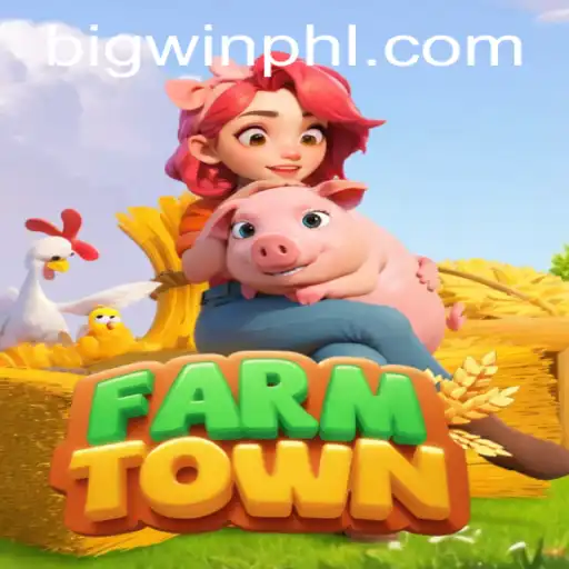 Discover the Exciting World of FarmTown: A Guide to Winning with BIGWIN
