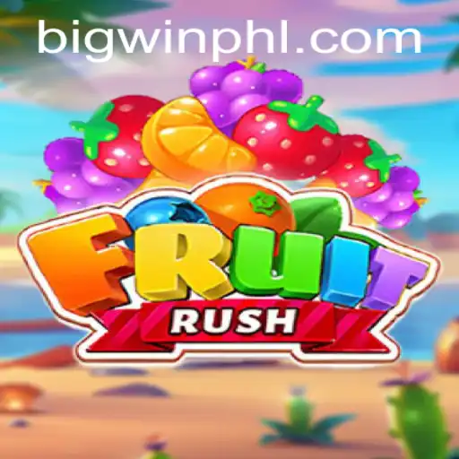 Experience the Excitement of FruitRush and the Thrill of BIGWIN