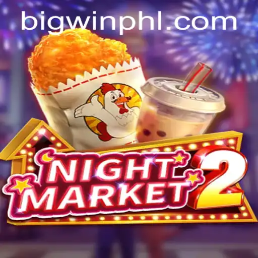 The Thrilling World of NightMarket2 and Its Iconic BIGWIN Feature
