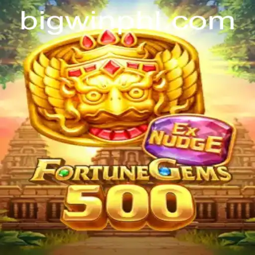 Exploring the Exciting World of FortuneGems500: Unleash Your BIGWIN Potential